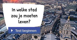 In welke stad zou je moeten leven?