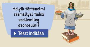 Melyik történelmi személlyel tudsz szellemileg azonosulni? 