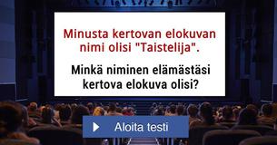 Minkä niminen elämästäsi kertova elokuva olisi?