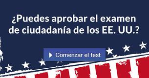 ¿Puedes aprobar el examen de ciudadanía de los EE. UU.?