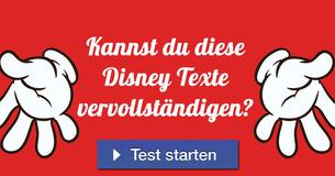 Kannst du diese Disney Texte vervollständigen?