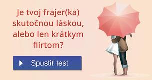 Je tvoj frajer(ka) skutočnou láskou, alebo len krátkym flirtom?