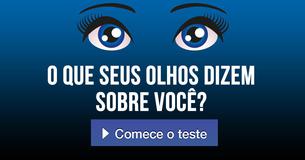 O que seus olhos dizem sobre você?