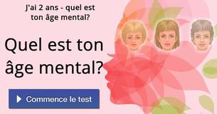 Quel est ton âge mental ?