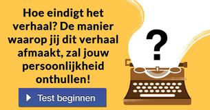Hoe eindigt het verhaal? De manier waarop jij dit verhaal afmaakt, zal jouw persoonlijkheid onthullen!