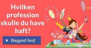 Hvilken profession skulle du have haft?