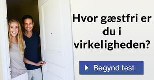 Hvor gæstfri er du i virkeligheden?