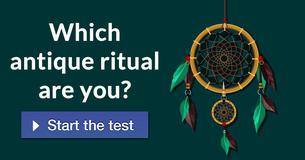 Which antique ritual are you? 
