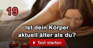 Ist dein Körper aktuell älter als du?