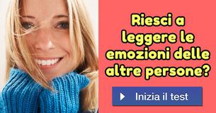 Riesci a leggere le emozioni delle altre persone?