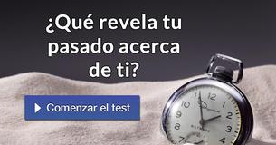 ¿Qué revela tu pasado acerca de ti?