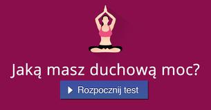 Jaką masz duchową moc?