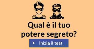 Qual è il tuo potere segreto?