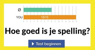 Hoe goed is je spelling? 