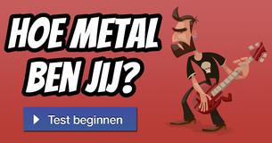 Hoe Metal ben jij?
