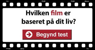 Hvilken film er baseret på dit liv?