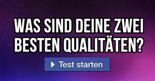 Was sind deine zwei besten Qualitäten?