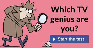 Which TV genius are you?
