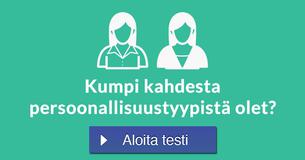 Kumpi kahdesta persoonallisuustyypistä olet?