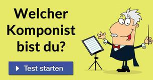 Welcher Komponist bist Du?