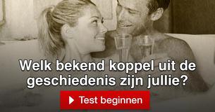Welk bekend koppel uit de geschiedenis zijn jullie? 