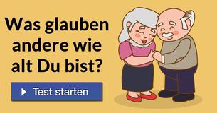 Was glauben andere wie alt Du bist?