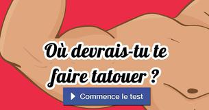 Où devrais-tu te faire tatouer ?