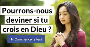 Pourrons-nous deviner si tu crois en Dieu ?