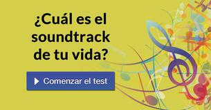 ¿Cuál es el soundtrack de tu vida? 