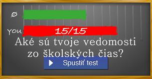 Aké sú tvoje vedomosti zo školských ?ias?