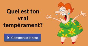 Quel est ton vrai tempérament?