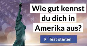 Wie gut kennst Du Dich in Amerika aus?