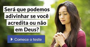 Será que podemos adivinhar se você acredita ou não em Deus?