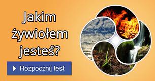 Jakim żywiołem jesteś?