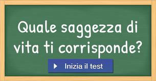 Quale saggezza di vita ti corrisponde?