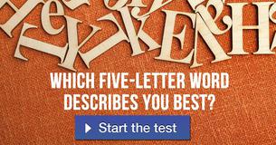Which five-letter word describes you best?