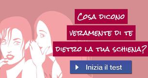 Cosa dicono veramente di te dietro la tua schiena? 