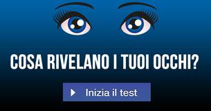 Cosa rivelano i tuoi occhi? 