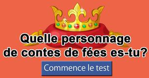 Quelle personnage de contes de fées es-tu?