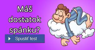 Máš dostatok spánku?