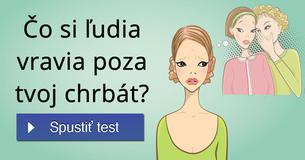?o si ?udia vravia poza tvoj chrbát?