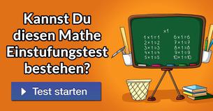 Kannst Du diesen Mathe Einstufungstest bestehen?