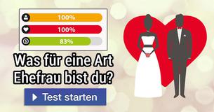 Was für eine Art Ehefrau bist du?