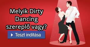 Melyik Dirty Dancing szerepl? vagy?   