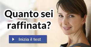Quanto sei raffinata?