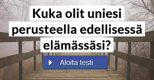 Kuka olit uniesi perusteella edellisessä elämässäsi?