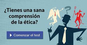 ¿Tienes una sana comprensión de la ética?