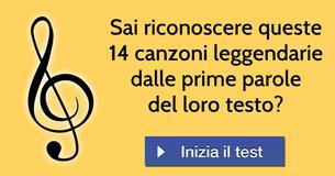 Sai riconoscere queste 14 canzoni leggendarie dalle prime parole del loro testo?