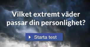 Vilket extremt väder passar din personlighet?