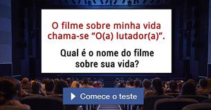 Se um filme sobre a sua vida fosse realizado, qual seria o título?
